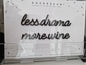 less drama more wine